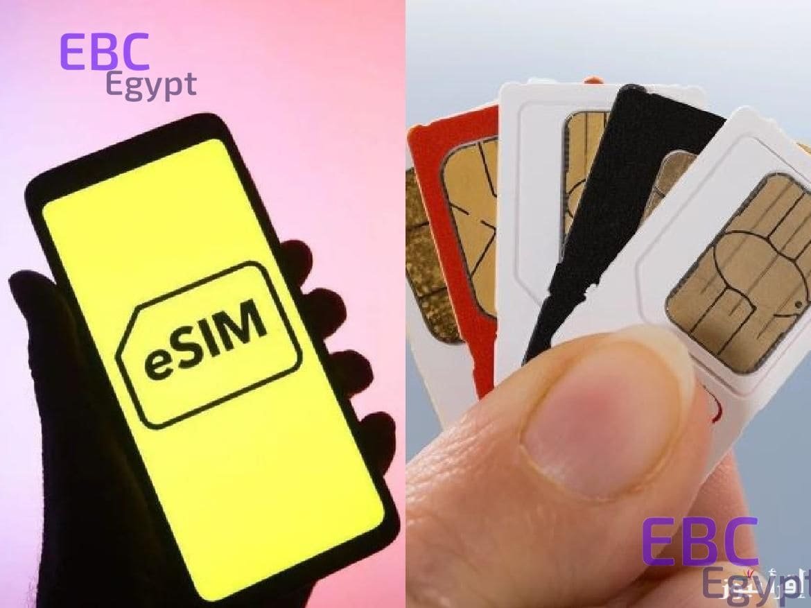 تفعيل شريحة eSIM في مصر: دليلك لتجربة اتصال ذكي بلا حدود