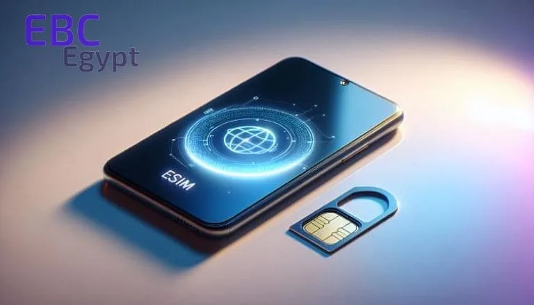 كيفية شراء شريحة eSIM في مصر وخطوات التفعيل: دليل شامل كيفية شراء شريحة eSIM في مصر وخطوات التفعيل: دليل شامل